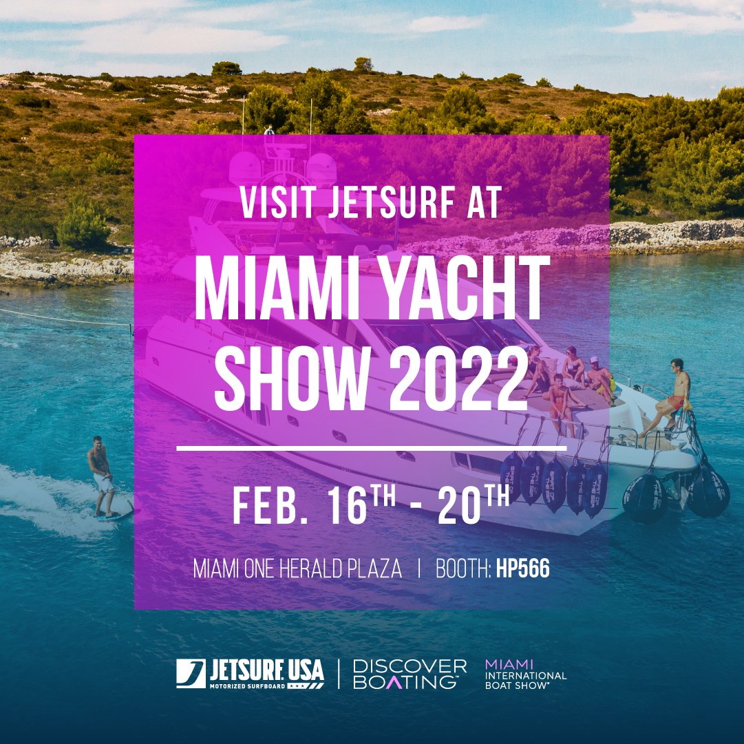 Visit JETSURF USA at the 2022 Miami International Boat Show | JETSURF USA